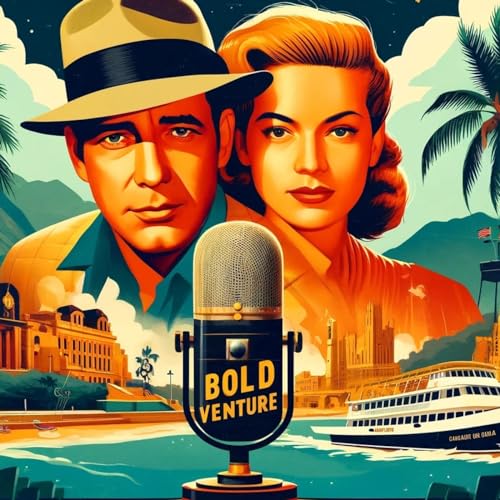 Bold Venture with Humphrey Bogart - OTR Podcast Por Inception Point Ai arte de portada