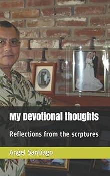 Paperback My Devotional thoughts: Reflections from the scrptures Book