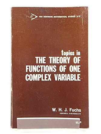 Topics in the Theory of Functions of One Complex Variable.: Fuchs, W. H ...