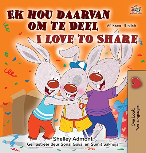 I Love to Share (Afrikaans English Bilingual Book for Kids) (Afrikaans English Bilingual Collection) (Afrikaans Edition)