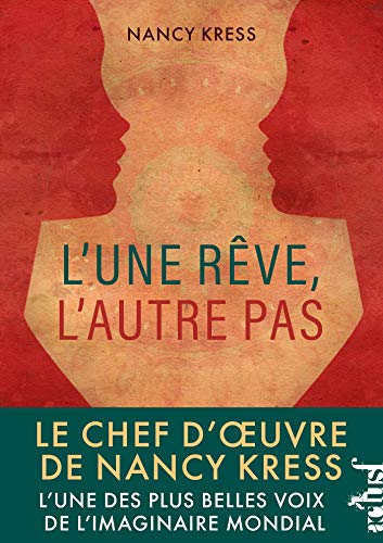 L'une rêve, l'autre pas