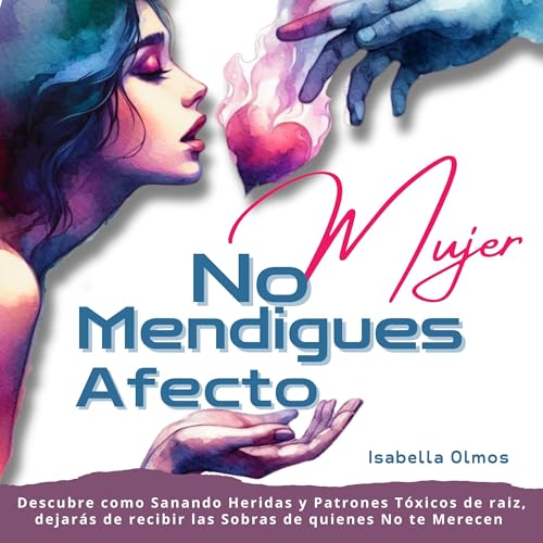 Mujer No Mendigues Afecto [Written by Isabella Olmos] episode artwork