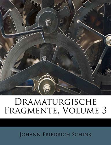 Dramaturgische Fragmente; Volume 3 (German Edition)