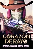 Corazón de Rayo 8413188253 Book Cover