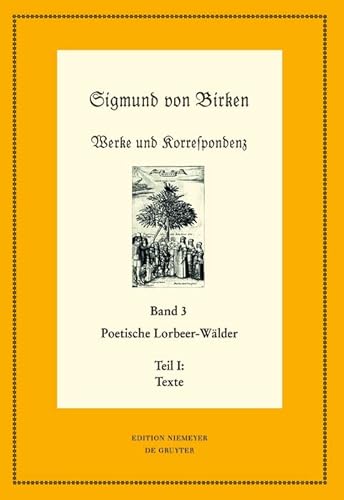 Poetische Lorbeer-Wälder: Teil 1: Texte; Teil 2: Apparate und Kommentare (Neudrucke deutscher Literaturwerke. N. F.)