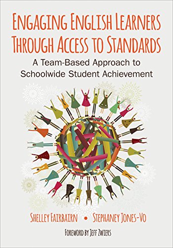 Engaging English Learners Through Access to Standards: A Team-Based Approach to Schoolwide Student
