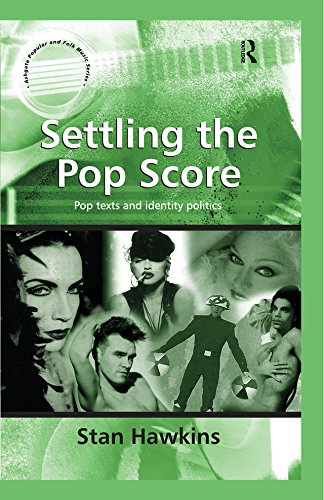 Settling the Pop Score: Pop Texts and Identity Politics (Ashgate Popular and Folk Music Series)