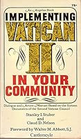 Implementing Vatican II in Your Community: Dialogue and Action Manual Based on the Sixteen Documents of the Second Vatican Council B0021FGR4U Book Cover