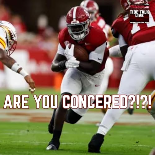 『INTERESTING: Should Alabama Football Fans Be Concerned About Bama's Rushing Attack? | Tide Talk Live』のカバーアート