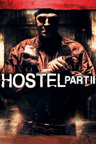 Hostel Part II (Unrated)