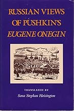 Russian Views of Pushkin’s Eugene Onegin