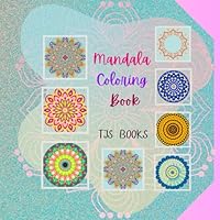 Mandala Coloring Book: Stress-Relieving Patterns for Mindfulness and Calm B0F61HDD9V Book Cover