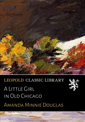 A Little Girl in Old Chicago