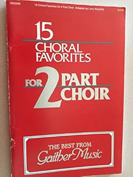 Paperback 15 Choral Favorites For 2 Part Choir The Best From Gaither Music Book