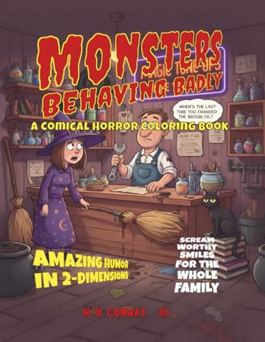 Monsters Behaving Badly: A Comical Horror Coloring Book: Classic Movie