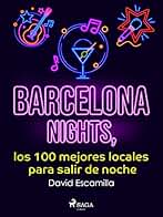 Barcelona nights, los 100 mejores locales para salir de noche