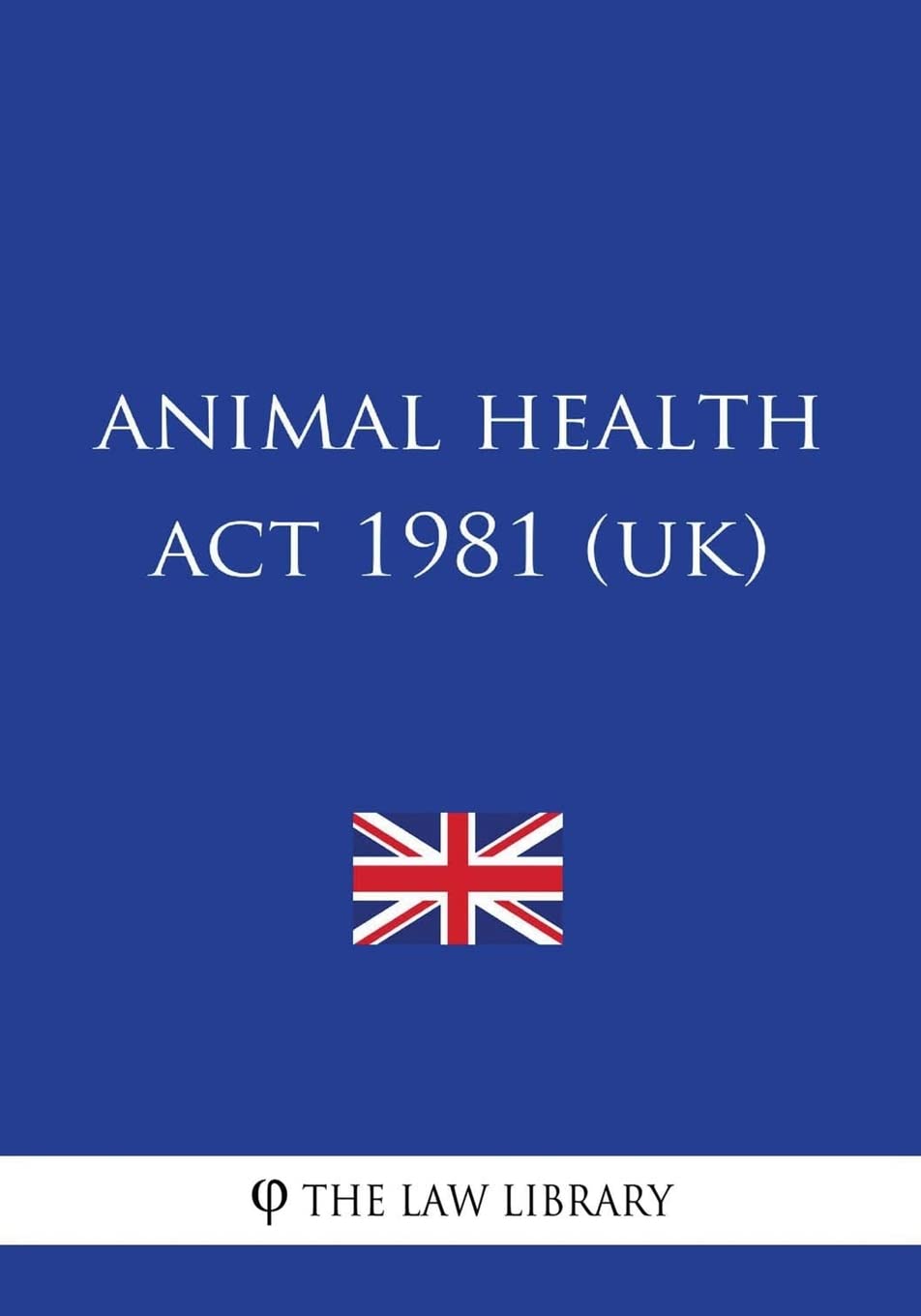 Animal Health Act 1981 (UK)