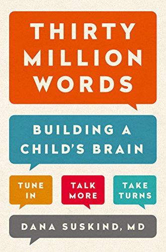 Cover of Thirty Million Words: Building a Child's Brain