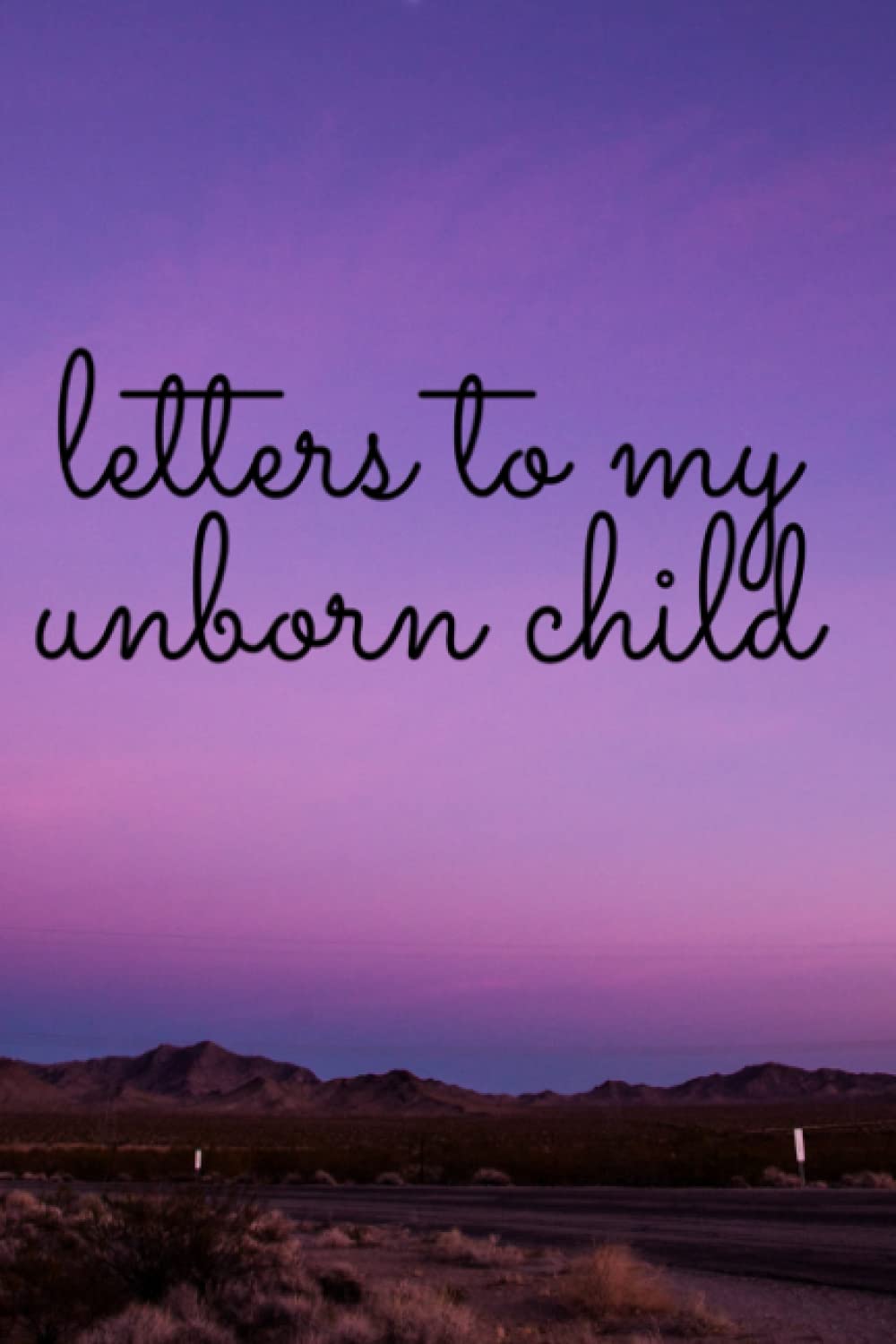 letters to my unborn child
