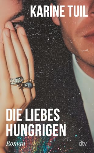 Die Liebeshungrigen: Roman...