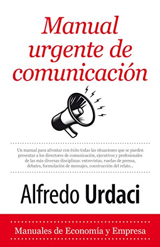 Manual Urgente de Comunicación (Economía y Empresa)