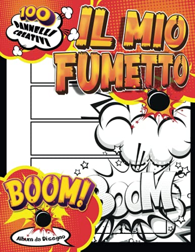Libri Per Ragazze 10 Anni Per I Fumetti: Completa 100 tavole creative con le tue storie di fumetti. Un regalo creativo per bambini e ragazzi