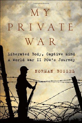 My Private War: Liberated Body, Captive Mind: A... 1605980153 Book Cover