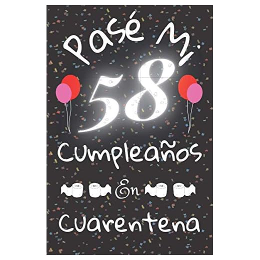 Pasé Mi 58 Cumpleaños En Cuarentena: Cuaderno / Idea De Regalo / Libro De Visitas / Diario / Hombre / Para Parejas