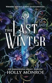 The Last Winter (The Shadowweaver Trilogy)