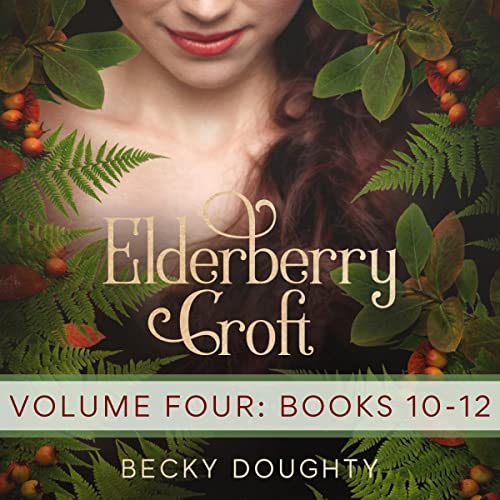 Elderberry Croft, Volume 4: October Mourning, November Awakening, December Dawning by Becky Doughty episode artwork