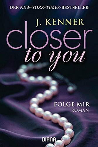 Closer to you (1): Folge mir: Roman Closer to you (1): Folge mir: Roman