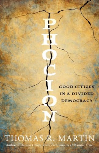 Phocion: Good Citizen in a Divided Democracy (Ancient Lives)