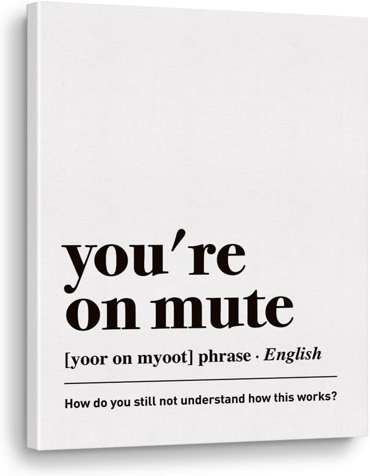 Funny Home Office Canvas Wall Art, You're on Mute
