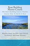  Boat Building Master Course by Morten Olesen (2011-05-18)