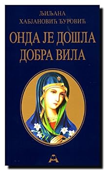 Paperback Onda je dosla dobra vila [Serbian] Book