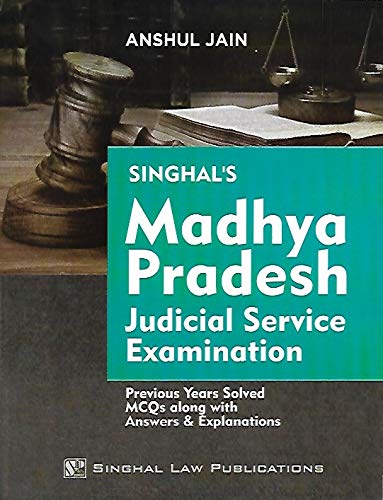 Madhya Pradesh Judicial Service Examination : Previous Years Solved MCQs along with Answers and Explanations