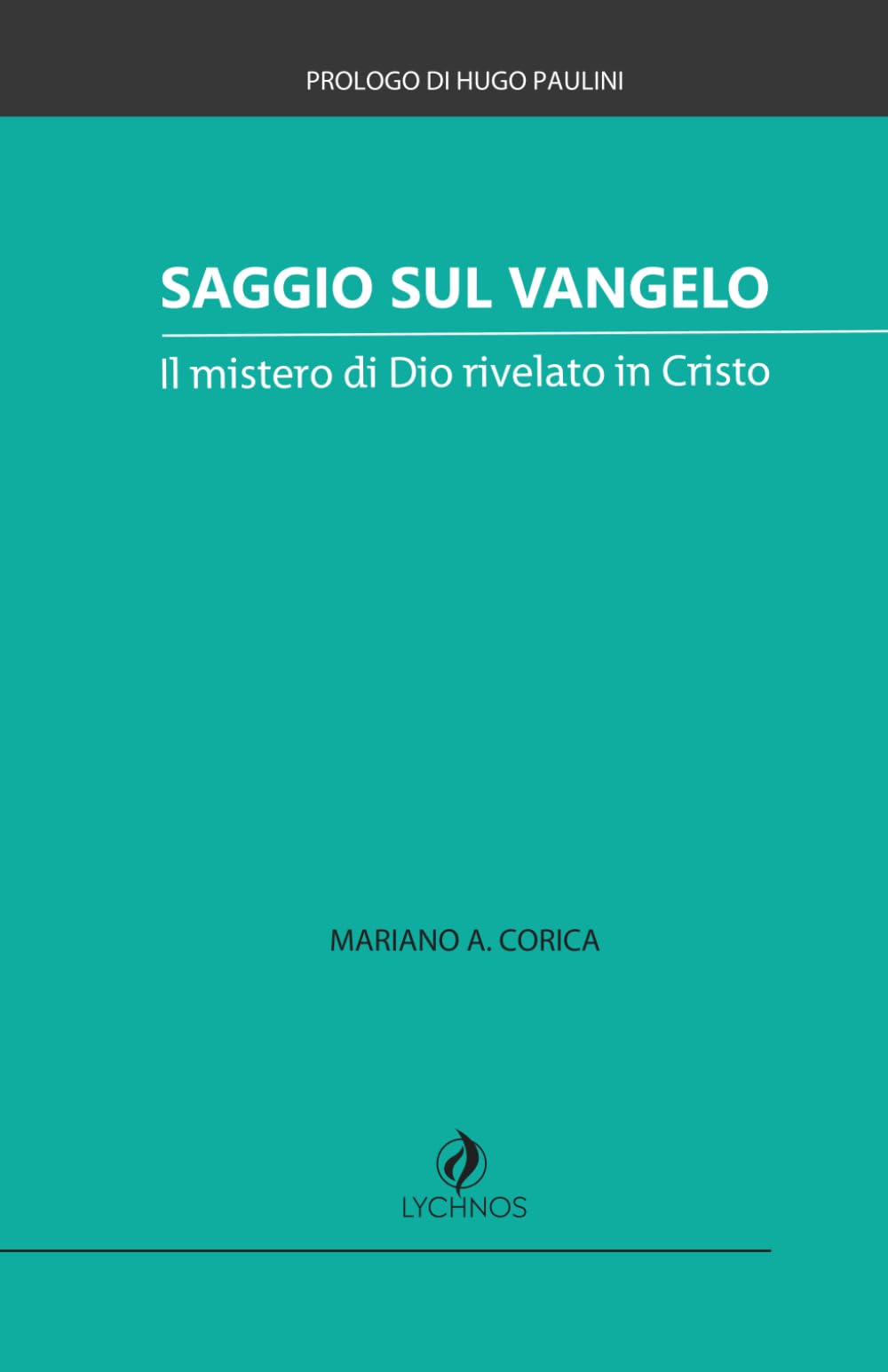 Saggio sul Vangelo: Il mistero di Dio rivelato in Cristo