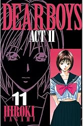 DEAR BOYS ACT II（14） (月刊少年マガジンコミックス) | 八神ひろき