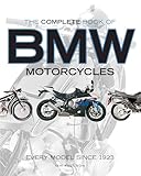  The Complete Book of BMW Motorcycles: Every Model Since 1923