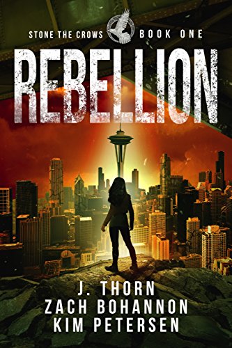 Télécharger Rebellion: Stone the Crows Book One (A Dystopian Thriller in a Post-Apocalyptic World) (English Edit PDF
