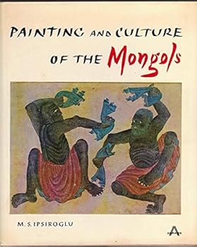 Hardcover Painting and Culture of the Mongols - w/ Dust Jacket! Book