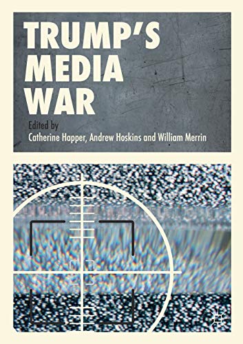 Trump’s Media War view 2