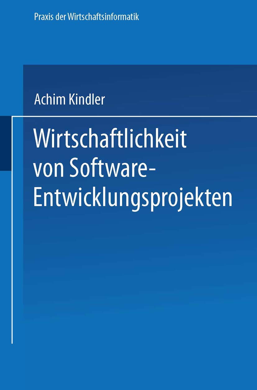 Wirtschaftlichkeit von Software-Entwicklungsprojekten: Ansätze zur Verbesserung der Aufwandschätzung: Ansätze zur Verbesserung der Aufwandschätzung