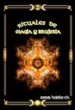 RITUALES SECRETOS DE MAGIA Y BRUJERIA (Spanish Edition)