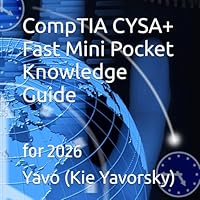 CompTIA CYSA+ Fast Mini Pocket Knowledge Guide: for 2026 B0GS9JNVRN Book Cover