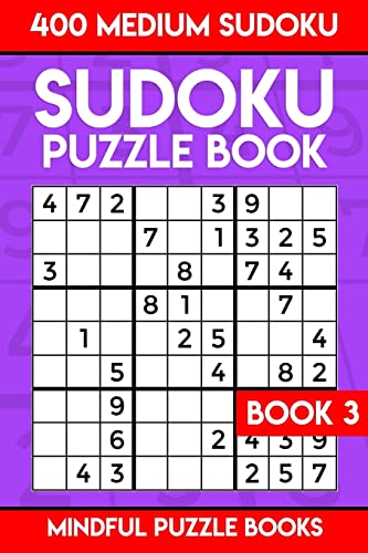 Sudoku Puzzle Book 3: 400 Medium Sudoku (Sudoku Collection)