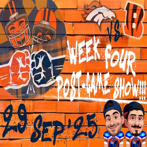 Broncos Vs. Bengals Week Four Post-Game Show!!! | BUCK YOUR FEELINGS POST GAME SHOW Podcast Por arte de portada
