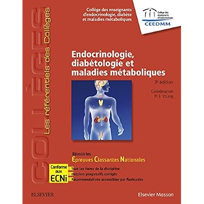 Endocrinologie, diab&eacute;tologie et maladies m&eacute;taboliques