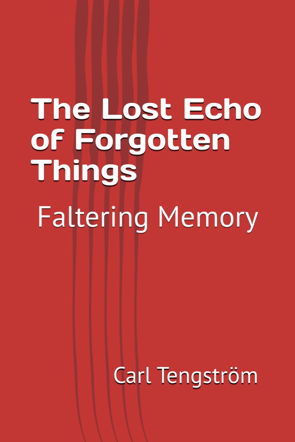 The Lost Echo of Forgotten Things: Faltering Memory