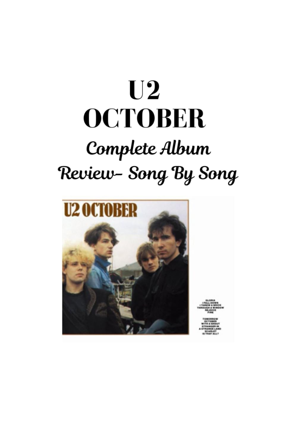U2 OCTOBER Complete Album Review- Song by Song (U2 Every Album Track-by-Track Album Analyses)